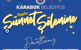 Karabük Belediyesi`nden Toplu Sünnet Şölenine Davet