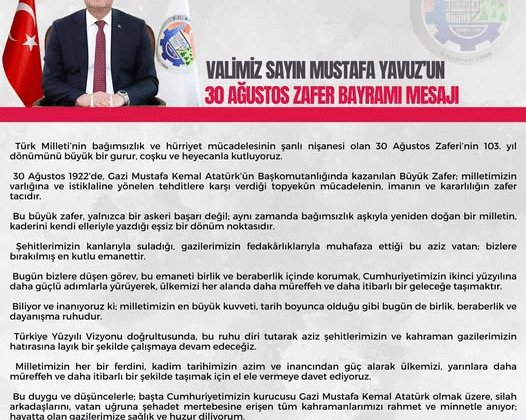 Vali Mustafa Yavuz’un 30 Ağustos Zafer Bayramı Mesajı