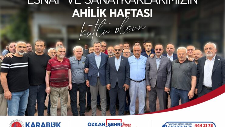 Karabük Belediye Başkanı Özkan Çetinkaya’dan Ahilik Haftası Mesajı…