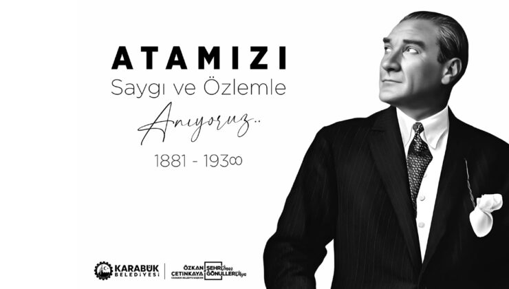 BAŞKAN ÇETİNKAYA’DAN 10 KASIM MESAJI