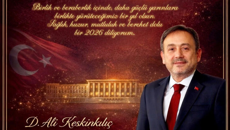 KARABÜK MİLLETVEKİLİ KESKİNKILIÇ’TAN YENİ YIL MESAJI