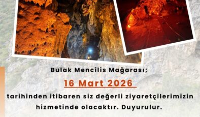 BULAK MENCİLİS MAĞARASI ZİYARETE AÇILIYOR.