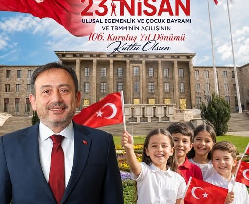 AK PARTİ Karabük Milletvekili D. Ali Keskinkılıç’tan 23 Nisan Mesajı