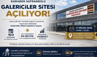 KARABÜK’TE DEV YATIRIM: GALERİCİLER SİTESİ KAPILARINI AÇIYOR!