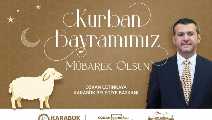 Başkan Özkan Çetinkaya dan Bayram Mesajı ve Kurban Bayramı Tedbirlerine Dair Açıklama