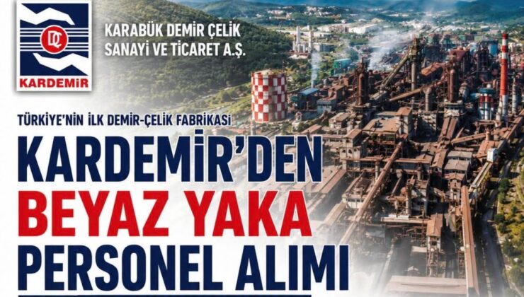 KARDEMİR’den Yeni Personel Alımı Duyurusu: